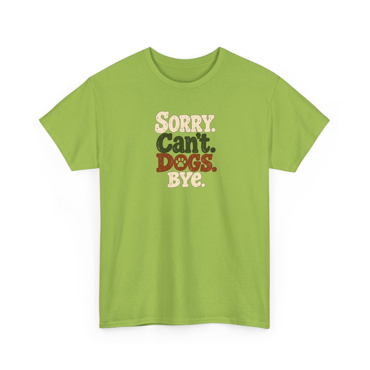 Sorry Can't Dogs Bye T‑Shirt — Retro Dog Lover Tee