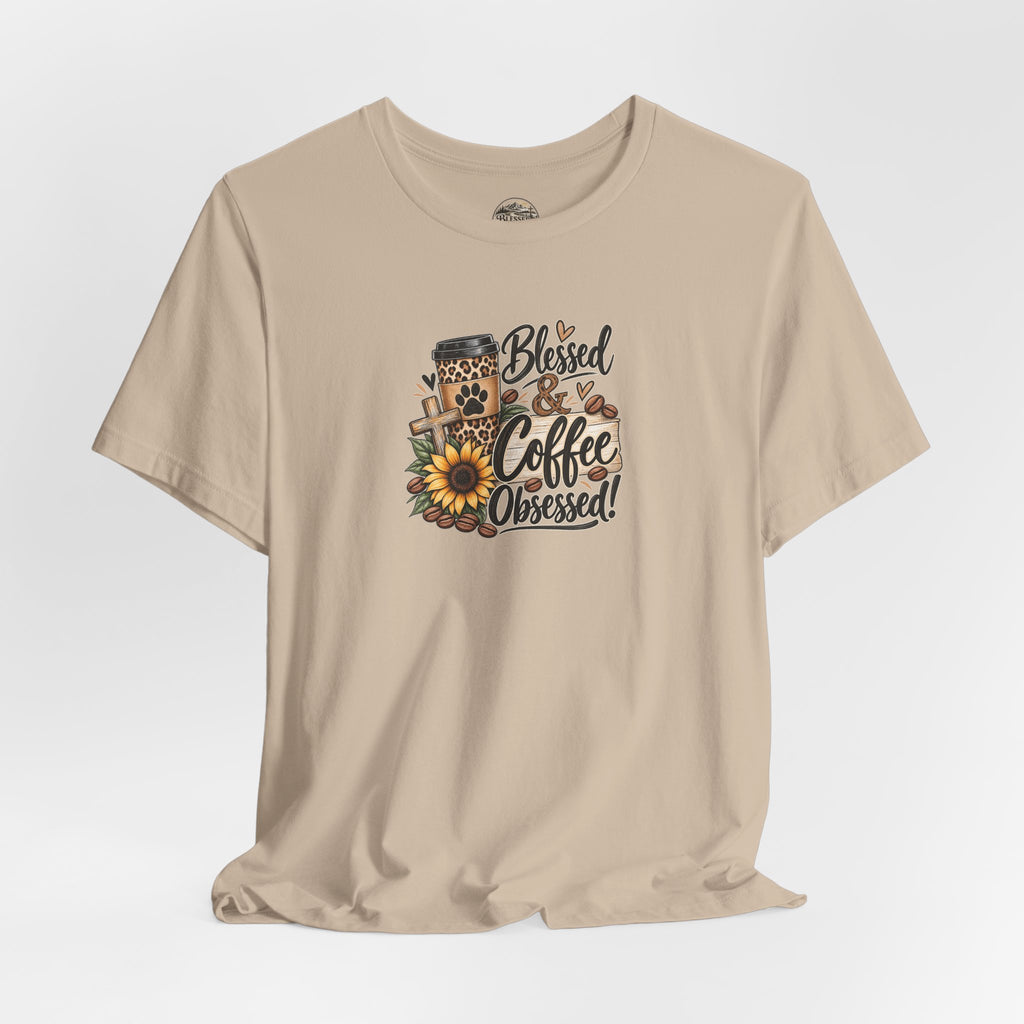 Blessed & Coffee Obsessed Tee — Sunflower Coffee Lover T-Shirt