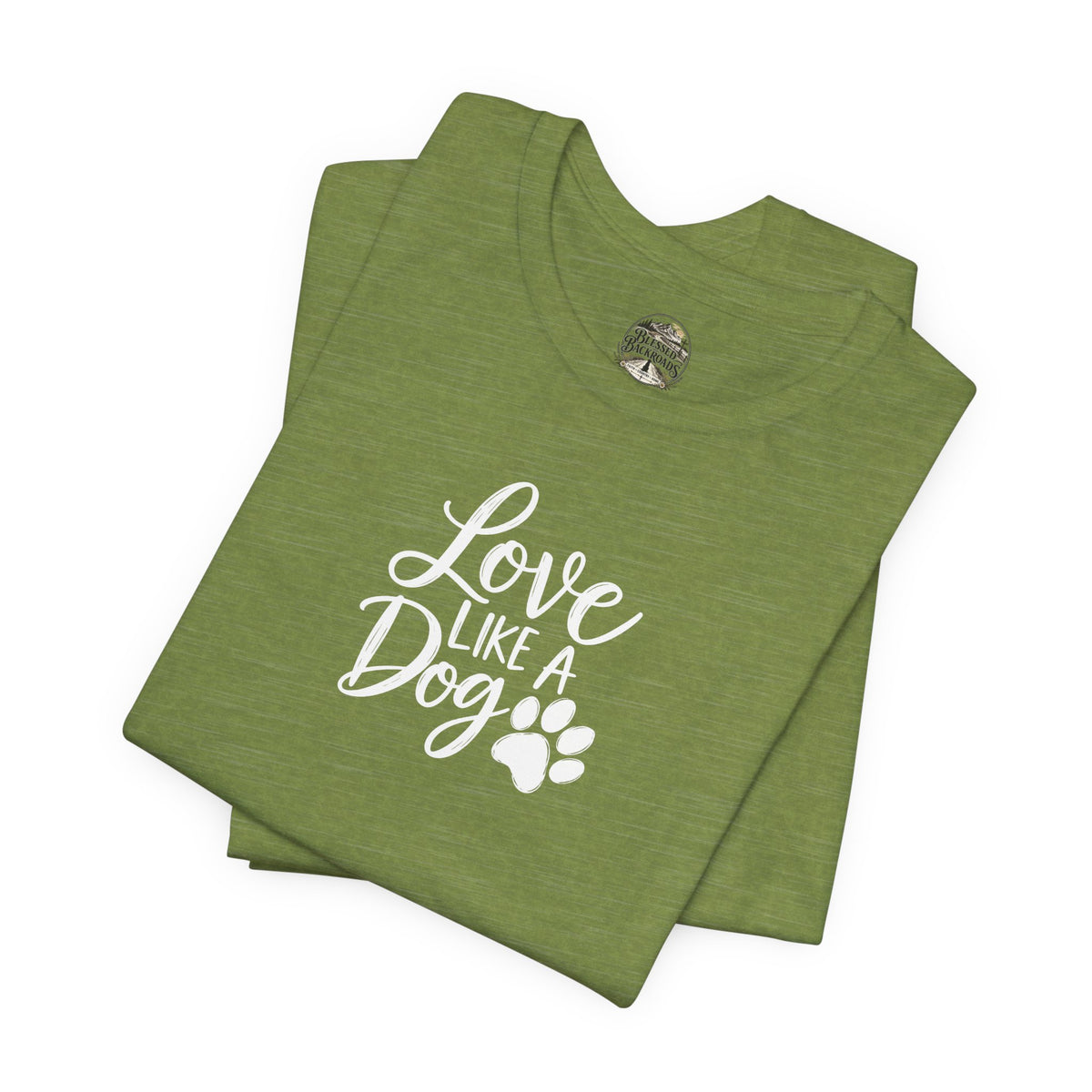 Love Like a Dog T-Shirt – Cute Paw Print Dog Lover Tee