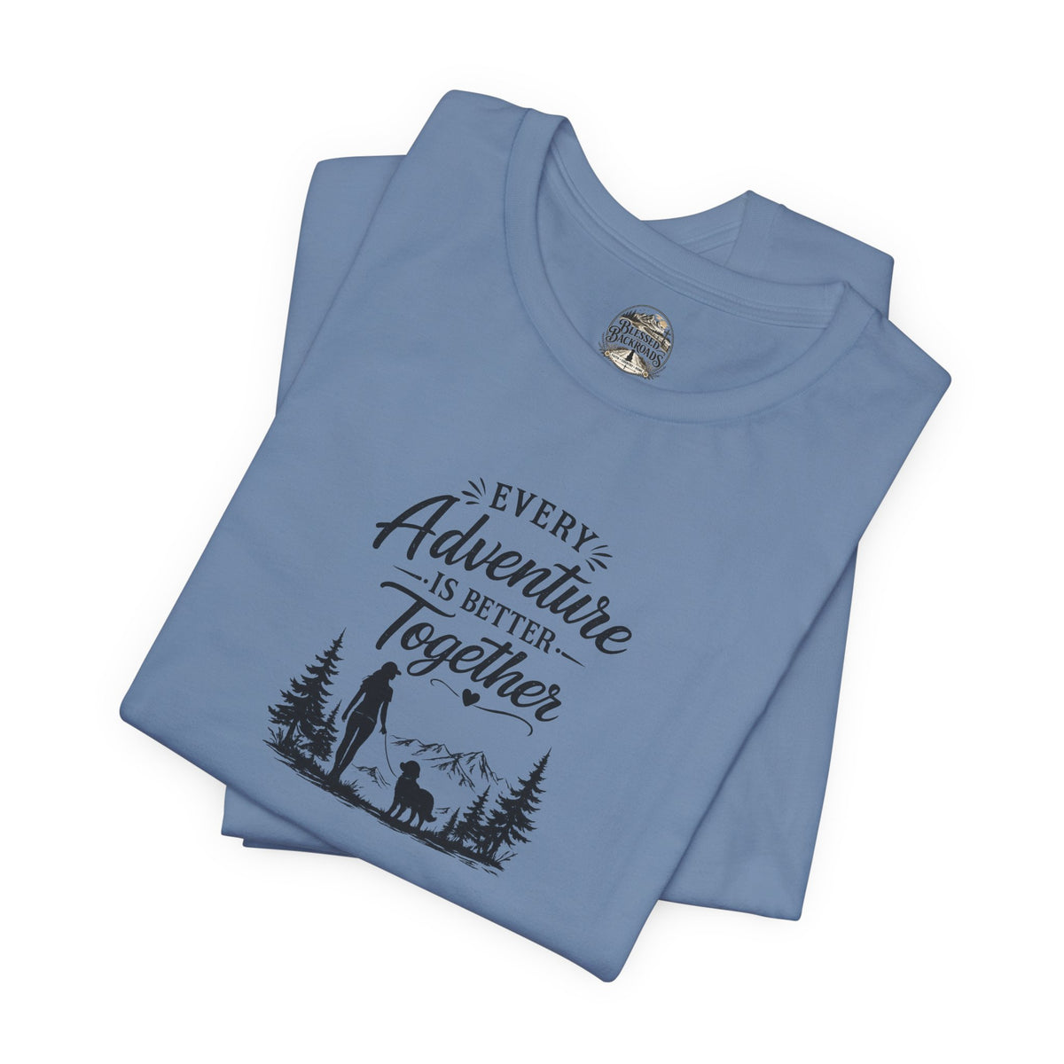 Adventure Together T-Shirt – "Every Adventure Is Better Together" Hiking & Dog Graphic Tee