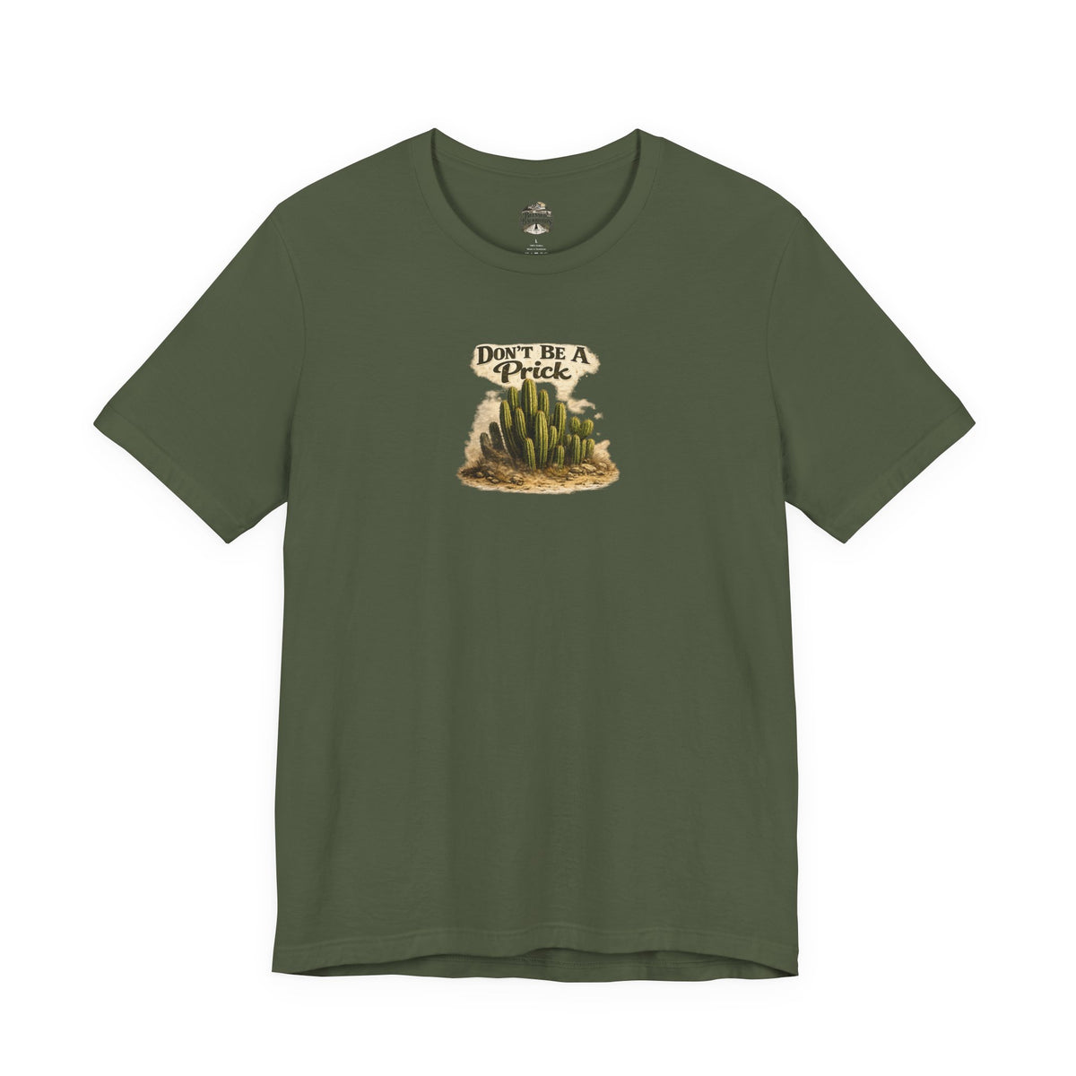 Don’t Be A Prick Cactus Tee