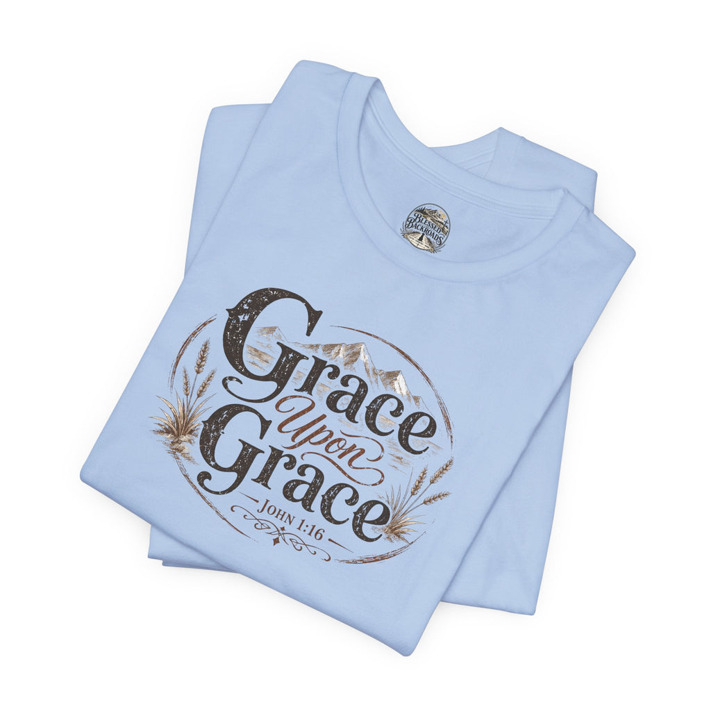 Grace Upon Grace Christian T‑Shirt —