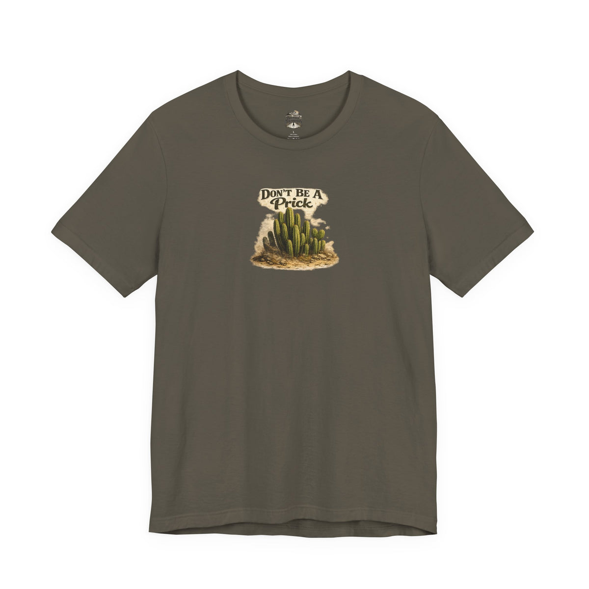 Don’t Be A Prick Cactus Tee