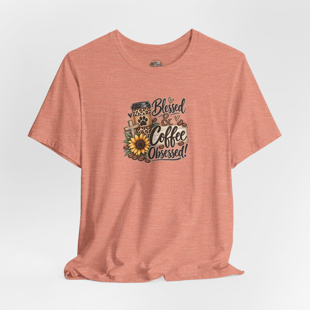Blessed & Coffee Obsessed Tee — Sunflower Coffee Lover T-Shirt
