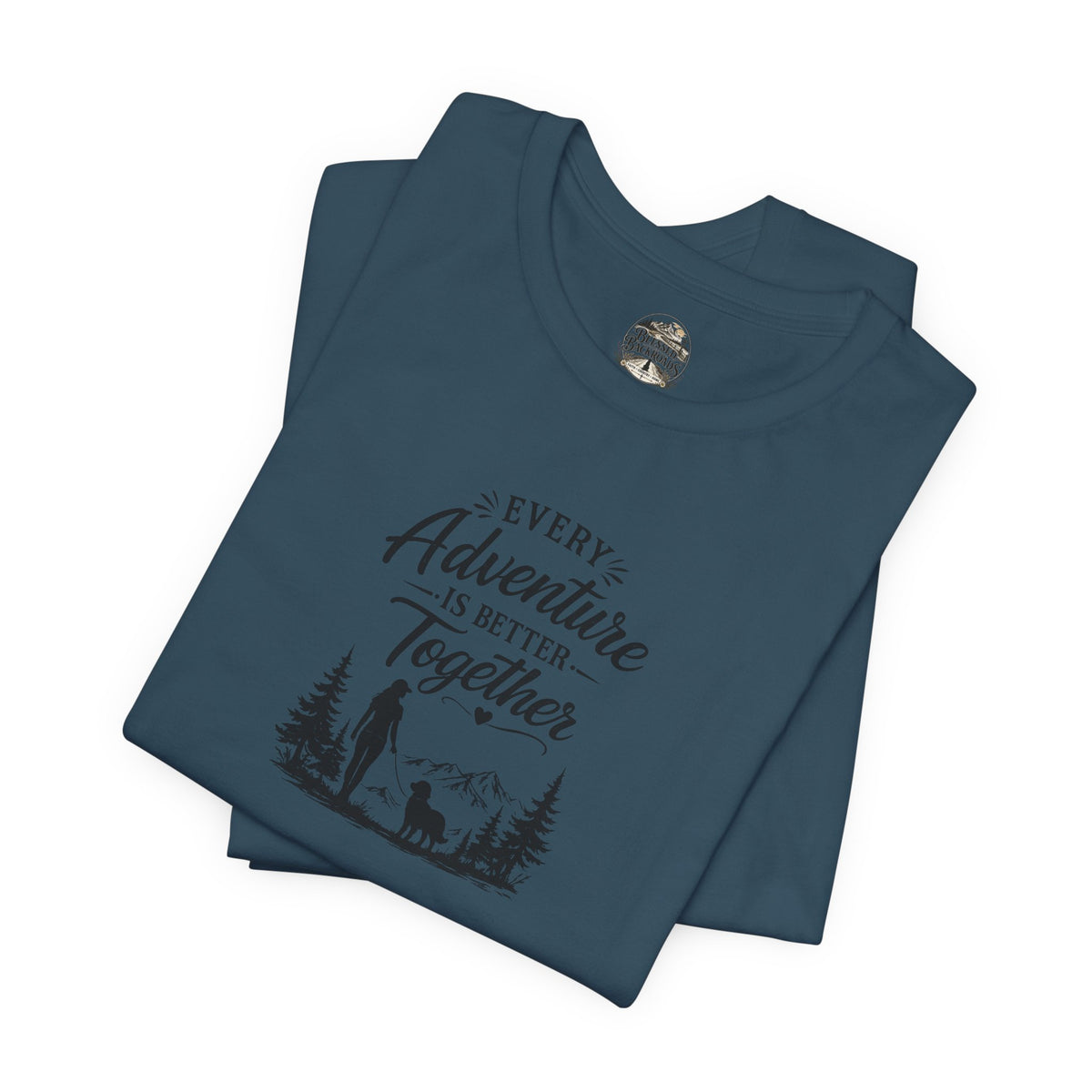 Adventure Together T-Shirt – "Every Adventure Is Better Together" Hiking & Dog Graphic Tee