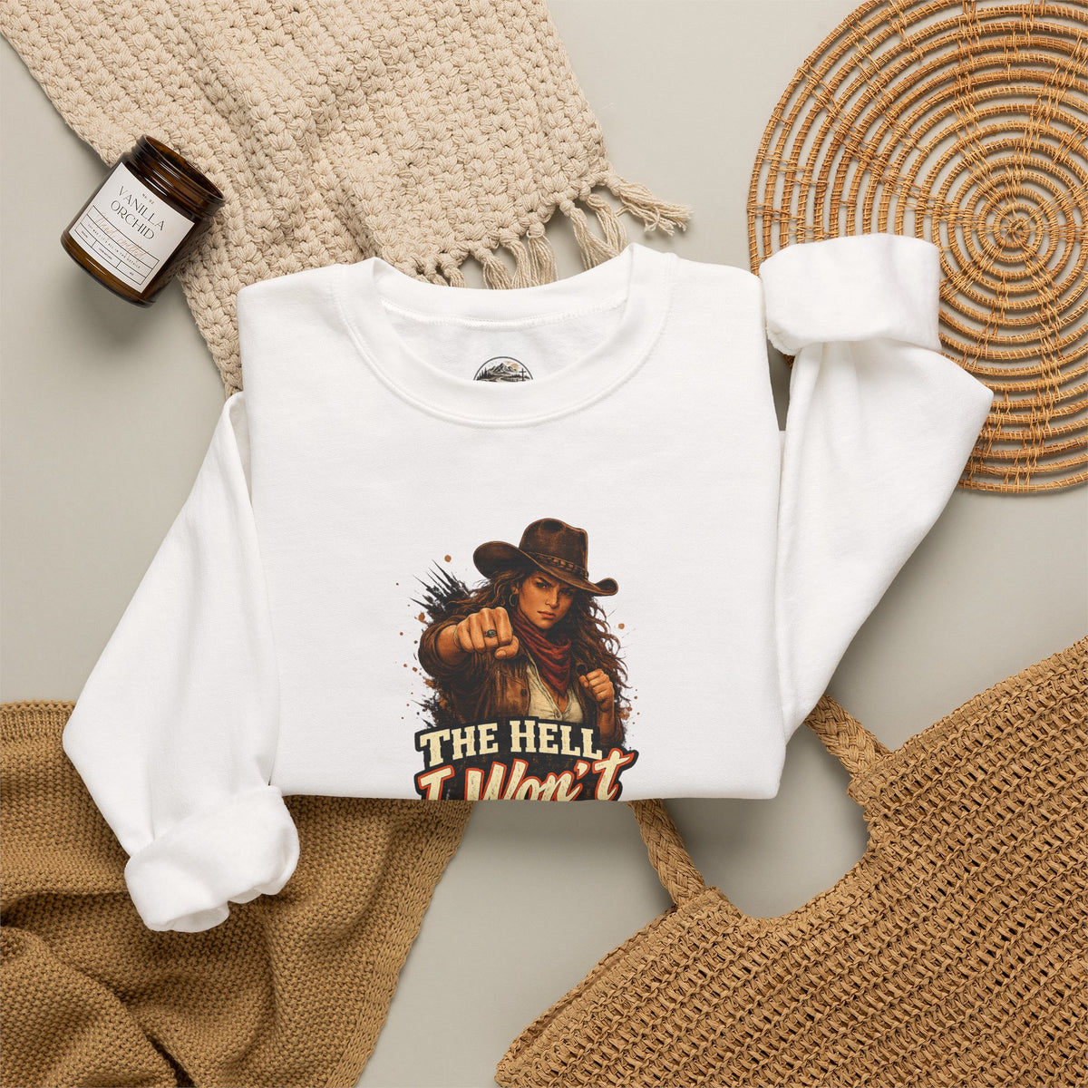 Cowboy Graphic Sweatshirt "The Hell I Won't" – If You Know....You Know.