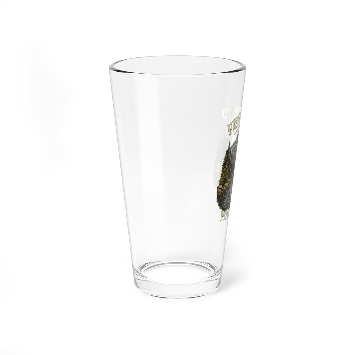 Fishing Mixing Glass 16oz – "Fish Around & Find Trout" Beer Pint for Anglers