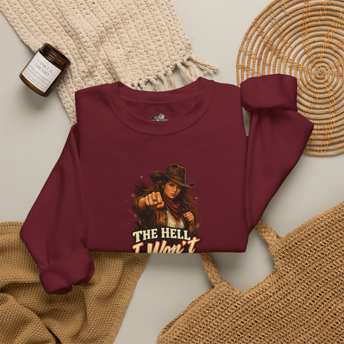 Cowboy Graphic Sweatshirt "The Hell I Won't" – If You Know....You Know.